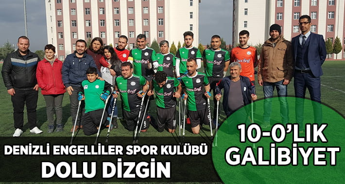 Denizli Engelliler Spor Kulübü’nden 10-0’lık Galibiyet