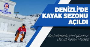 Kış turizminin yeni gözdesi: Denizli Kayak Merkezi