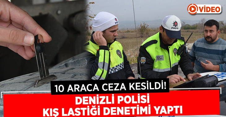 Denizli Polisinden Kış Lastiği Denetimi