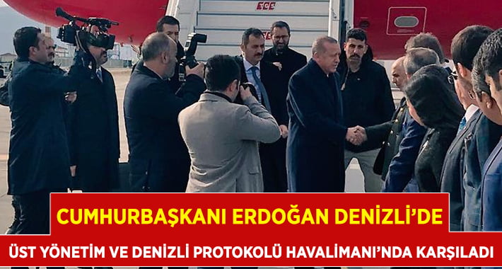 Cumhurbaşkanı Erdoğan Denizli’de