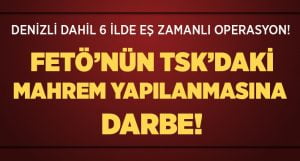 FETÖ’nün TSK İçindeki Mahrem Yapılanmasına Darbe!