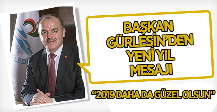 Başkan Gürlesin’den Yeni Yıl Mesajı