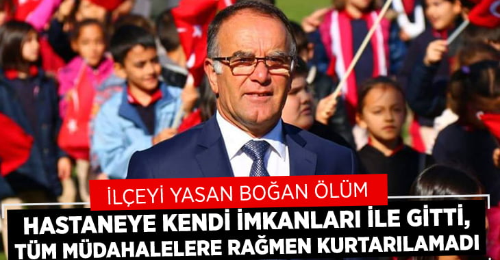 İlçeyi Yasa Boğan Ölüm!