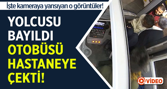 Kahraman Otobüs Şoförü Yolcusunu Hastaneye Yetiştirdi!