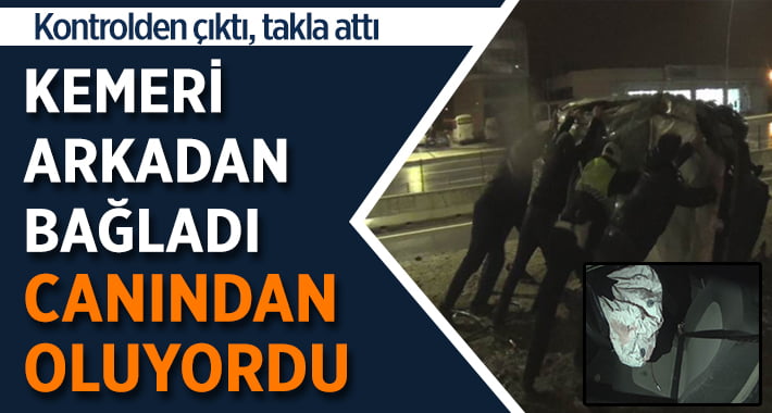 Emniyet Kemerini Arkadan Bağladı..Canından Oluyordu