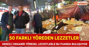 Denizli Organik Yöresel Ürünlerle Bu Fuarla Buluşuyor