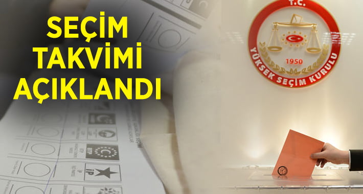 YSK seçim takvimini açıkladı