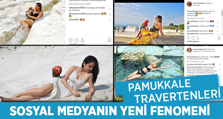 Sosyal Medyanın Yeni Fenomeni Pamukkale!