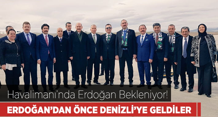 Cumhurbaşkanı Erdoğan’dan Önce Onlar Geldi