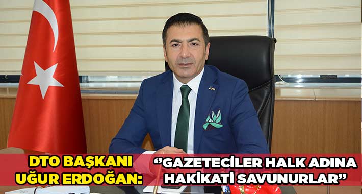 “Gazeteciler, Halk Adına Hakikati Savunurlar”