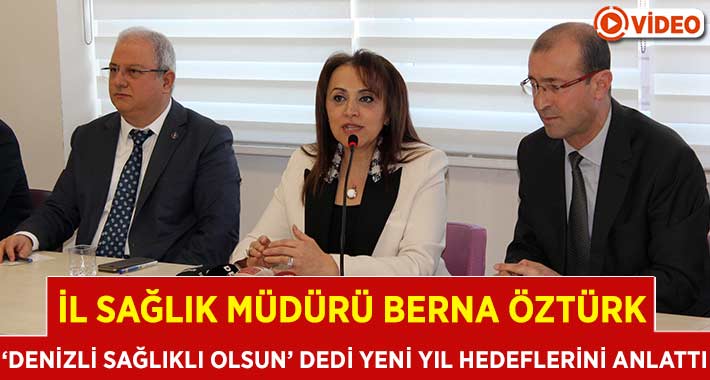 İl Sağlık Müdürü Öztürk: Denizli Sağlıklı Olsun