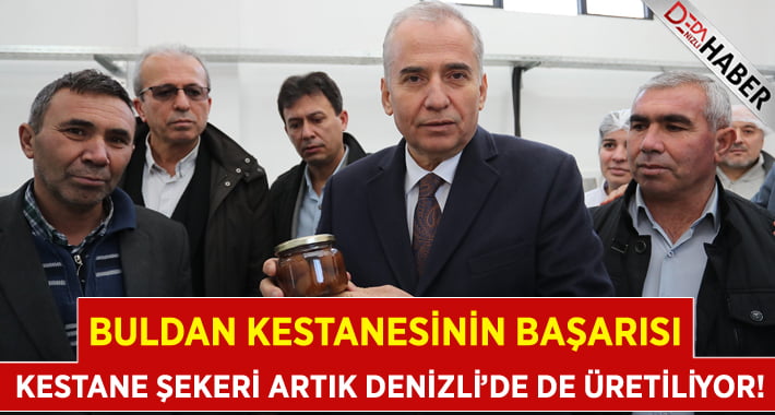 Buldan’da Kestane Şekeri Üretimine Başlandı