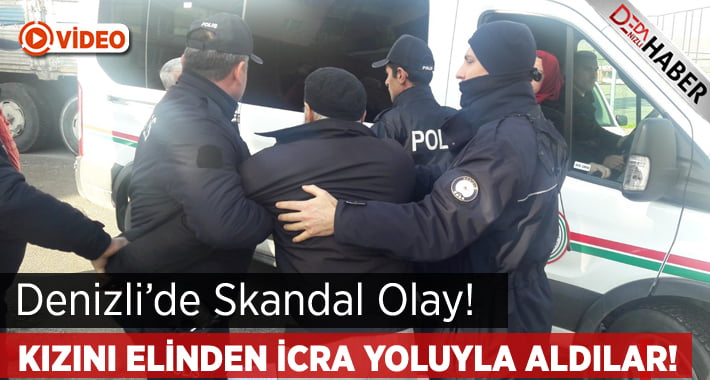 Skandal! Kızını Evinden İcra Yoluyla Aldılar Götürdüler!