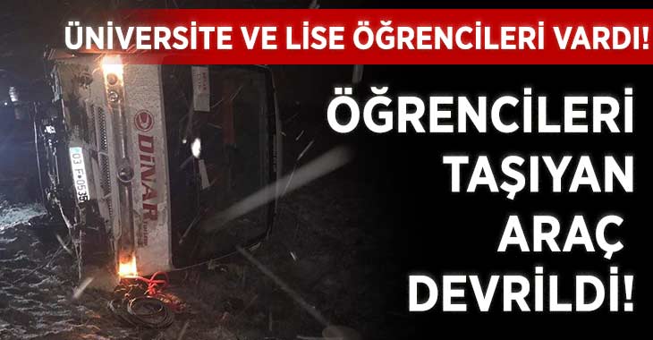 Öğrenci Taşıyan Araç Devrildi! 13 Yaralı