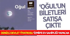 ‘Oğul’ Biletleri Bugün Satışta