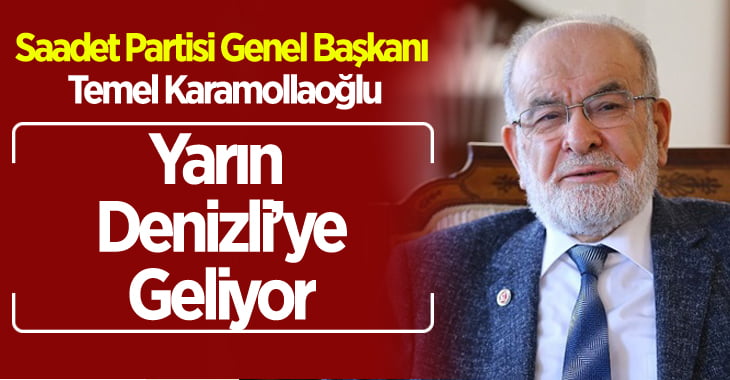 Temel Karamollaoğlu Yarın Denizli’de