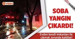 Soba Yangın Çıkardı!