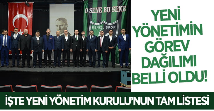 Denizlispor’da Yönetim Kurulu’nun Görev Dağılımı Belli Oldu!