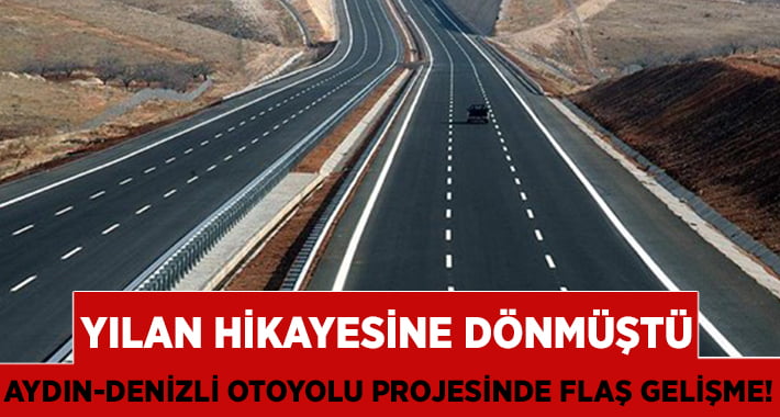 Denizli-Aydın Otoyolu İhalesi’nde Flaş Gelişme!