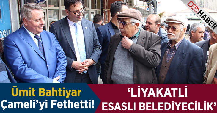 BAHTİYAR ÇAMELİ’Yİ FETHETTİ