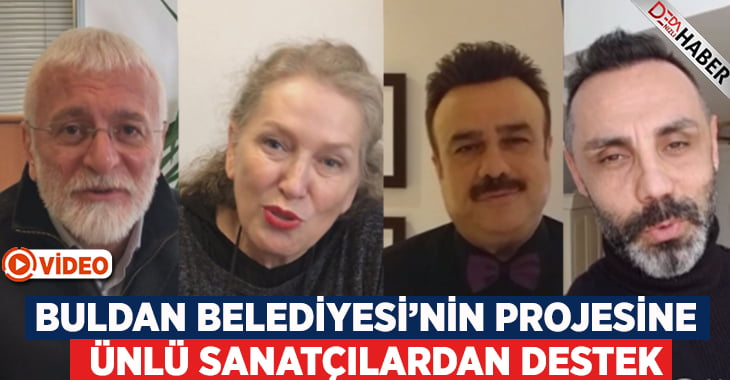 Buldan Belediyesi’nin Projesine Ünlülerden Destek!