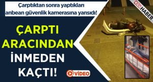 Motosikletli Sürücüye Çarptı! Bekledi ve Kaçtı!