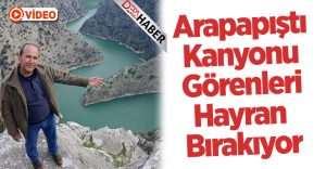 Arap Apıştı Kanyonu Görenleri Hayran Bırakıyor