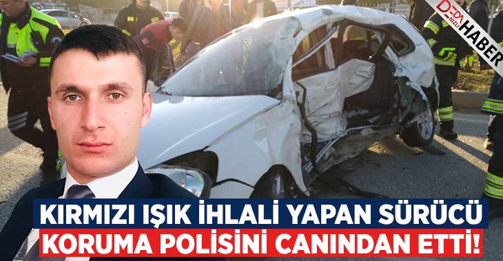 Kırmızı Işık İhlali Yaptı.. Genç Polisi Canından Etti!