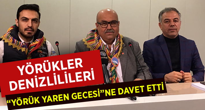 Yörükler, Denizlilileri ”Yörük Yaren Gecesi”ne Davet Etti