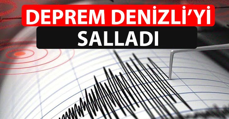 Deprem Denizli’yi Salladı!