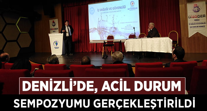 Denizli’de Acil Durum Sempozyumu Gerçekleştirildi