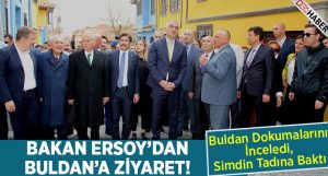 Bakan Ersoy’dan Buldan’a Ziyaret!