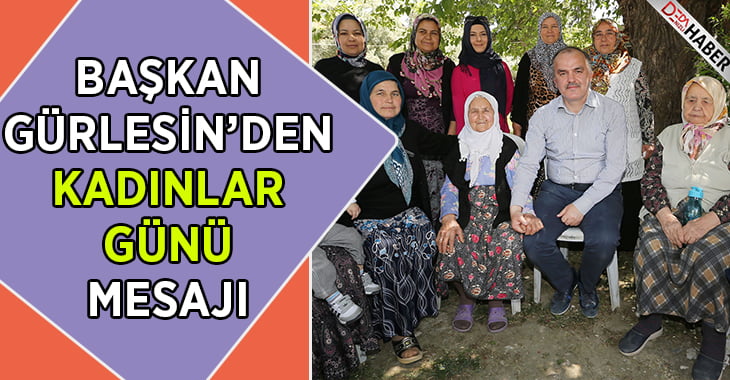 Başkan Gürlesin’den Kadınlar Günü Mesajı