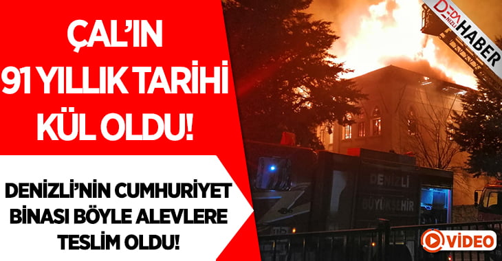 91 Yıllık Tarih Kül Oldu!