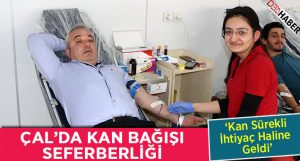 Çal’da Kan Bağışı Seferberliği