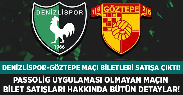 Abalı Denizlispor – Göztepe Biletleri Satışta!