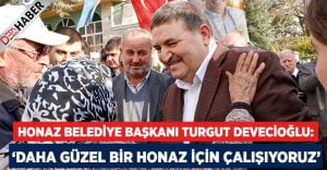 Devecioğlu: Daha Güzel Bir Honaz İçin Çalışıyoruz