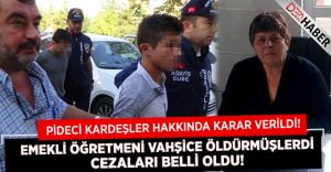 Denizli’deki Emekli Öğretmen Cinayetinde Karar Verildi!