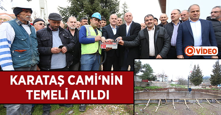 Karataş Cami’nin Temelleri Atıldı