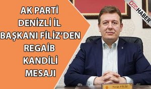 İl Başkanı Necip Filiz’den Kandil Mesajı