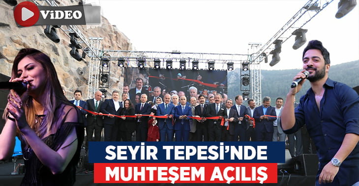 Seyir Tepesi’nde Muhteşem Açılış