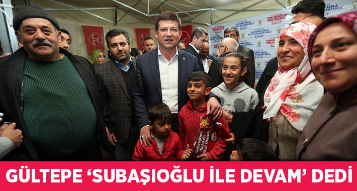 Gültepe ‘Subaşıoğlu ile Devam’ Dedi