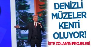 Denizli Müzeler Kenti Oluyor