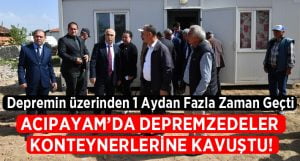 Acıpayam’da Depremzedeler Konteynerlerine Kavuştu