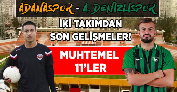 Abalı Denizlispor, Zorlu Adana Deplasmanına Çıkacak