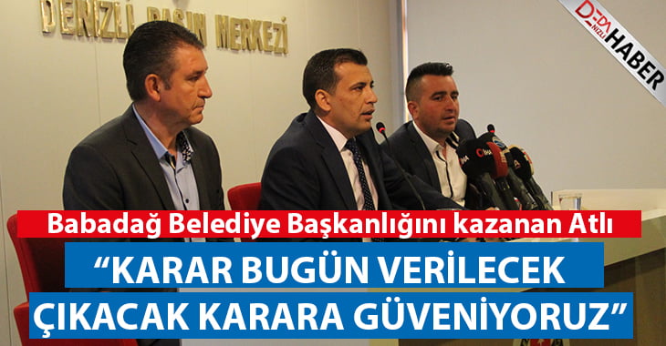 Babadağ için Karar Bugün Veriliyor