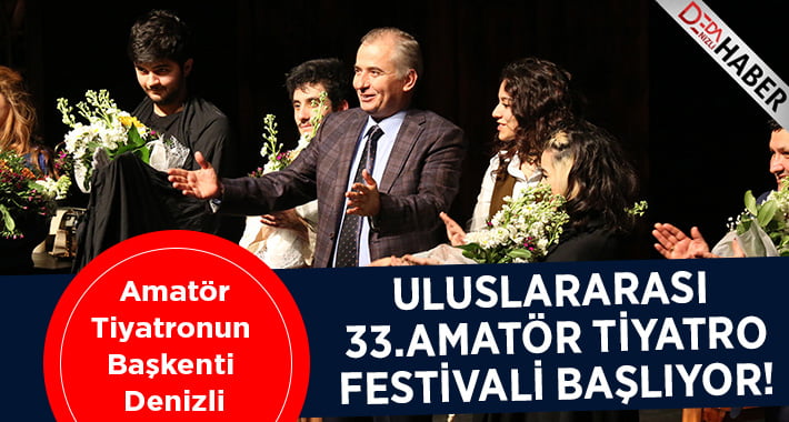 Uluslararası 33. Amatör Tiyatro Festivali Başlıyor