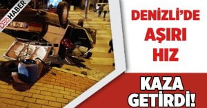 Aşırı Hız Kaza Getirdi!