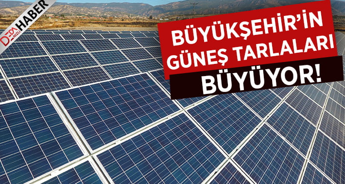 Büyükşehir’in Güneş Tarlaları Büyüyor