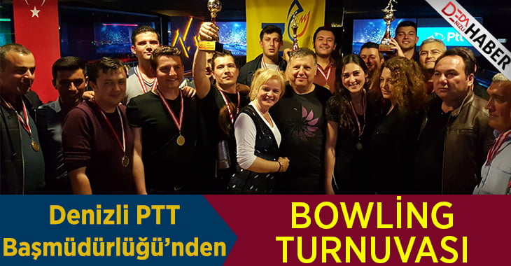 Denizli PTT Başmüdürlüğü Bowling Turnuvası Düzenledi